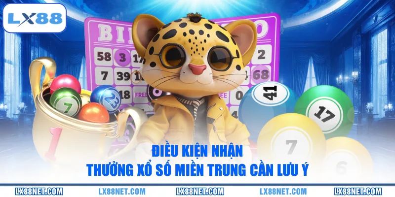 dieu-kien-nhan-thuong-xo-so-mien-trung-can-luu-y